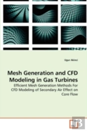 Mesh Generation And Cfd Modeling In Gas Turbines