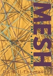 Mesh: Move, Eat, Sleep, Heal
