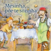 Mesinha, Põe-te Sozinha