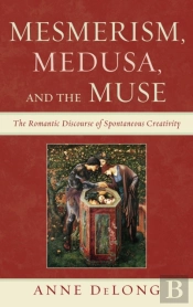 Mesmerism, Medusa, And The Muse