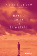 Mesmo Antes da Felicidade