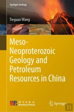 Bertrand.pt - Meso-Neoproterozoic Geology And Petroleum Resources In China