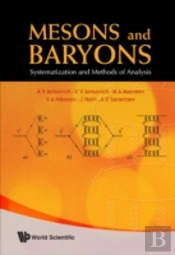 Mesons And Baryons: Systematization And Methods Of Analysis