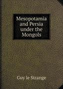 Mesopotamia And Persia Under The Mongols