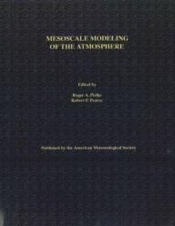 Mesoscale Modeling Of The Atmosphere