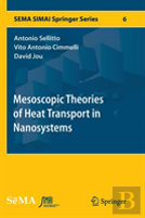 Mesoscopic Theories Of Heat Transport In Nanosystems
