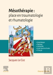Mésothérapie : Place En Traumatologie Et Rhumatologie