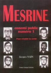 Mesrine Ennemi Public Numero 1 ; Pour Retablir La Verite