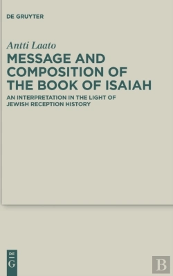 Bertrand.pt - Message And Composition Of The Book Of Isaiah