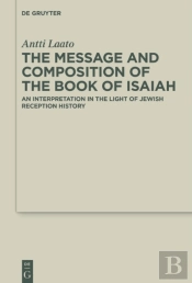 Message And Composition Of The Book Of Isaiah