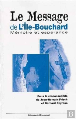 Bertrand.pt - Message De L'Ile Bouchard ; Memoire Et Esperance
