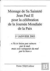 Message De Sa Saintete Jean Paul Ii Pour La Celebration De La Journee Mondiale De La Paix