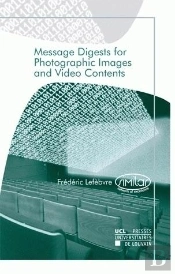 Message Digestsfor Photographic Images And Video Contents