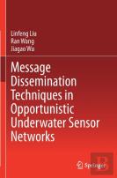 Message Dissemination Techniques In Opportunistic Underwater Sensor Networks