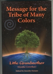 Message For The Tribe Of Many Colors