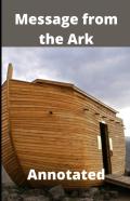 Message From The Ark Annotated