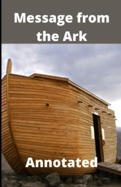 Message From The Ark Annotated