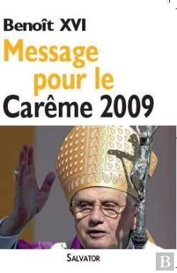 Bertrand.pt - Message Pour Le Carême 2009