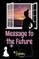 Message To The Future