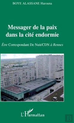 Bertrand.pt - Messager De La Paix Dans La Cité Endormie ; Être Correspondant De Nuit/Cdn À Rennes