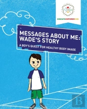 Messages About Me, Wade'S Story