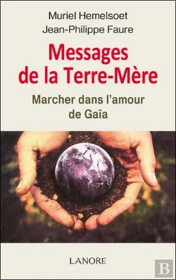 Bertrand.pt - Messages De La Terre-Mère ; Marcher Dans L'Amour De Gaïa