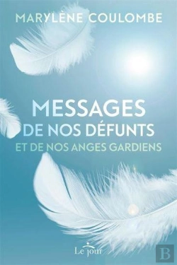 Bertrand.pt - Messages De Nos Defunts Et De Nos Anges Gardiens