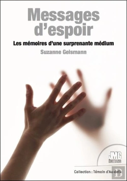Bertrand.pt - Messages D'Espoir : Les Mémoires D'Une Surprenante Médium
