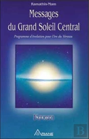 Messages Du Grand Soleil Central
