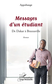 Messages D'Un Étudiant : De Dakar À Brazzaville