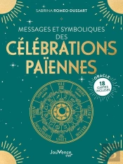 Messages Et Symboliques Des Célébrations Païennes