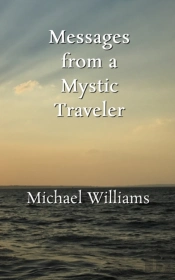 Messages From A Mystic Traveler