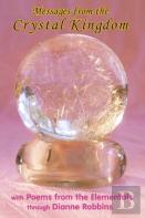 Messages From The Crystal Kingdom - 3rd Edition
