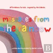 Messages From The Rainbow