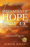 Messages Of Hope From ''Us'' (United Souls Of Heaven And Earth)