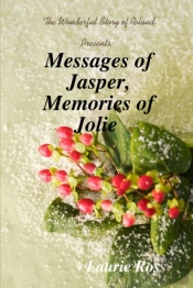Messages Of Jasper, Memories Of Jolie