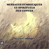 Messages Symboliques Et Spirituels Des Contes