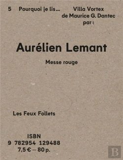 Bertrand.pt - Messe Rouge : Pourquoi Je Lis Villa Vortex De Maurice G. Dantec