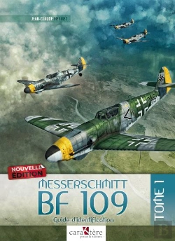 Bertrand.pt - Messerschmitt Bf 109 Français T.1 : Guide D'Identification