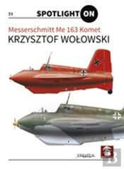 Messerschmitt Me 163 Komet Spotlight On