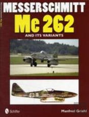 Messerschmitt Me 262 And Its Variants