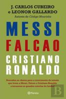 Messi, Falcao e Cristiano Ronaldo