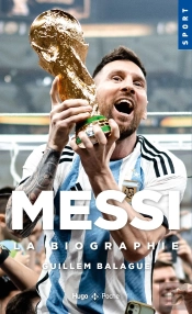 Messi, La Biographie