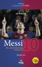 Messi: Su Asombrosa Historia
