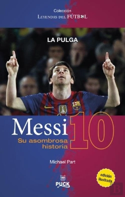 Bertrand.pt - Messi: Su Asombrosa Historia