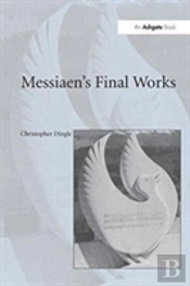 Messiaen'S Final Works