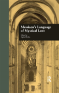 Messiaen'S Language Of Mystical Love