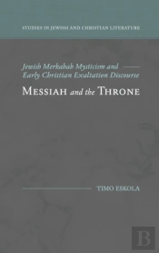 Messiah And The Throne: Jewish Merkabah