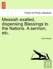 Messiah Exalted, Dispensing Blessings To
