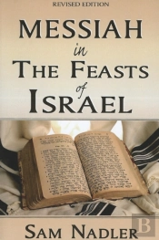 Messiah In The Feasts Of Israel